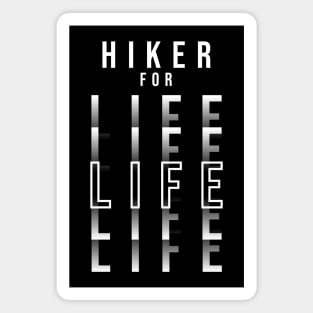 HIKER FOR LIFE (DARK BG) | Minimal Text Aesthetic Streetwear Unisex Design for Fitness/Athletes/Hikers | Shirt, Hoodie, Coffee Mug, Mug, Apparel, Sticker, Gift, Pins, Totes, Magnets, Pillows Magnet